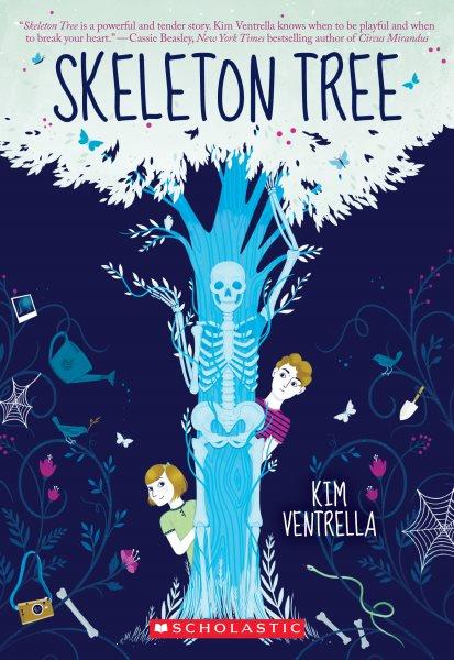 Skeleton tree / Kim Ventrella.