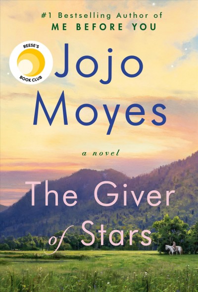 The giver of stars / Jojo Moyes.