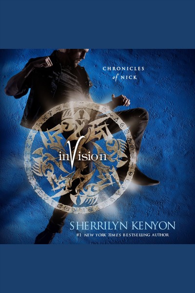Invision [electronic resource] : Dark-Hunter: Chronicles of Nick, Book 7. Sherrilyn Kenyon.