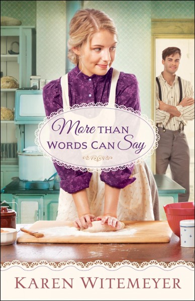 More than words can say [electronic resource] : Patchwork Family Series, Book 2. Karen Witemeyer.