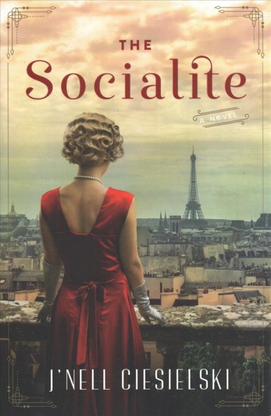 The socialite : a novel / J'nell Ciesielski.