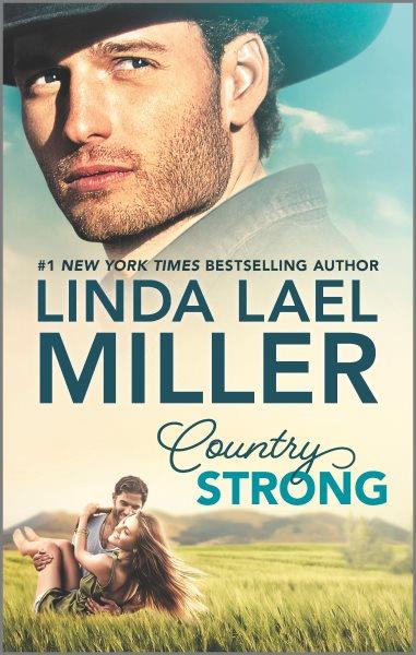 Country strong / Linda Lael Miller.