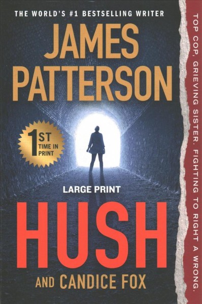 Hush / James Patterson and Candice Fox.