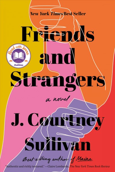 Friends and strangers : a novel / J. Courtney Sullivan.