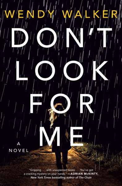 Don't look for me / Wendy Walker.