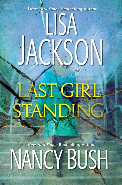 Last girl standing [electronic resource]. Lisa Jackson.