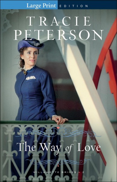 The way of love / Tracie Peterson.