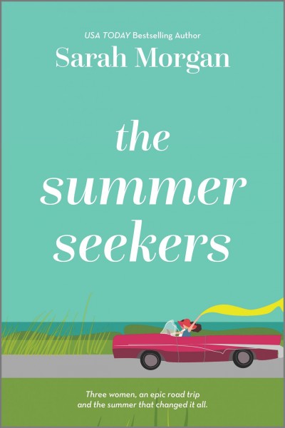 The summer seekers / Sarah Morgan.