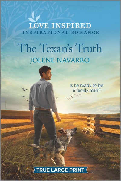 The Texan's truth [large print] / Jolene Navarro.
