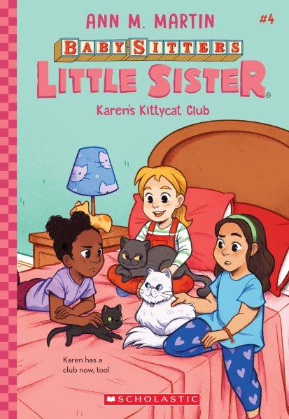 Karen's kittycat club / Ann M. Martin ; illustrations by Christine Almeda.