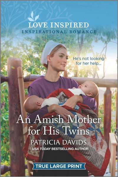 An Amish mother for his twins [large print] / Patricia Davids.
