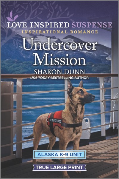 Undercover mission [large print] / Sharon Dunn.