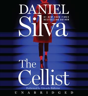 The cellist [sound recording] / Daniel Silva.