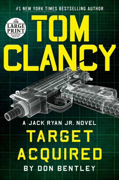 Tom Clancy target acquired [large print] / Don Bentley.