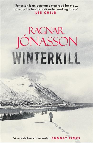 Winterkill / Ragnar Jónasson ; translated by  David Warriner.