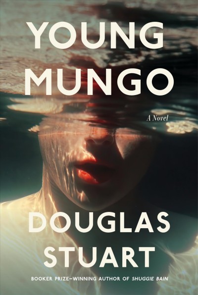 Young Mungo : a novel / Douglas Stuart.