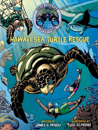 Hawai'i sea turtle rescue / written by James O. Fraioli ; illustrated by Joe St.Pierre.