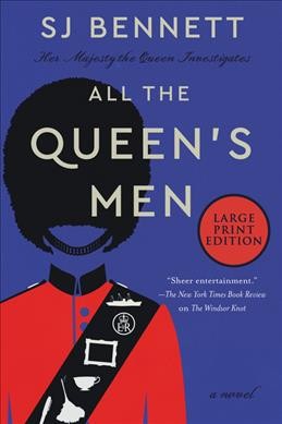 All the queen's men : a novel / SJ Bennett.