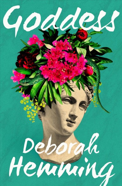 Goddess / Deborah Hemming.