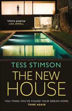 The new house / Tess Stimson.