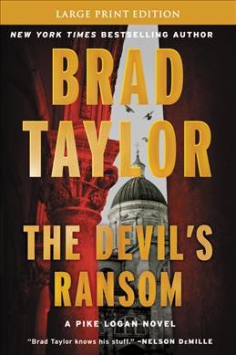 The Devil's ransom [large print] / Brad Taylor.