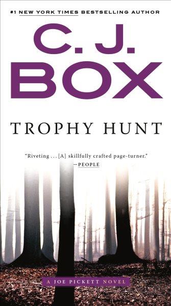 Trophy hunt / C.J. Box.