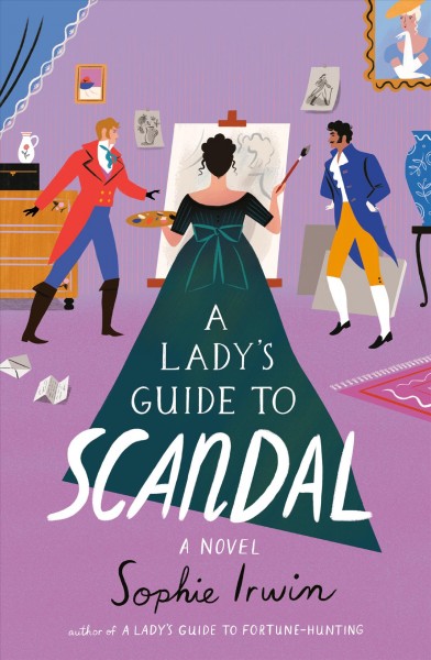 A lady's guide to scandal / Sophie Irwin.