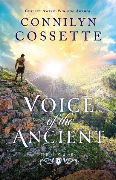 Voice of the ancient / Connilyn Cossette.