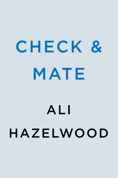 Check & mate / Ali Hazelwood.