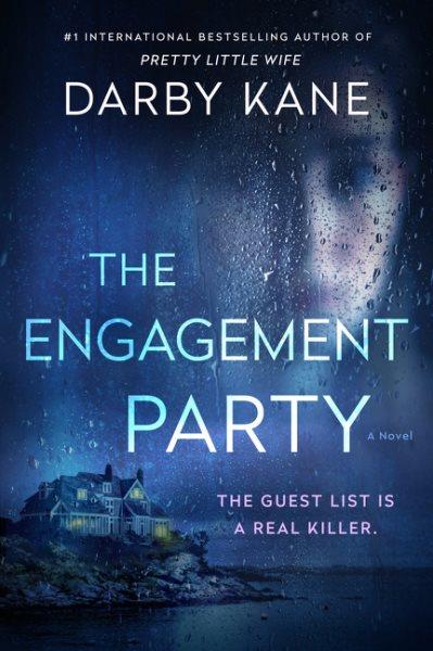 The engagement party : a novel / Darby Kane.