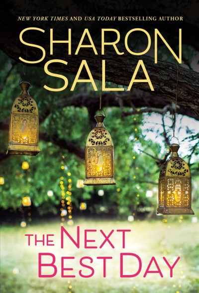 The next best day [electronic resource]. Sharon Sala.