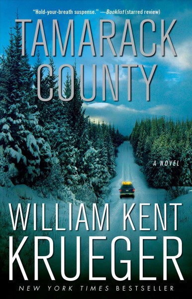 Tamarack County : a novel / William Kent Krueger.