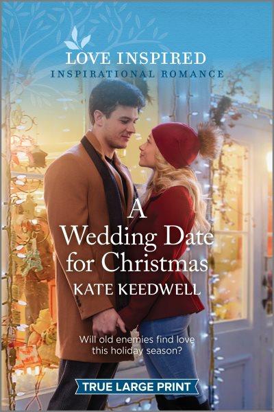 A wedding date for Christmas / Kate Keedwell.