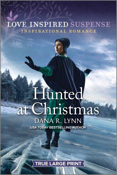 Hunted at Christmas / Dana R. Lynn.