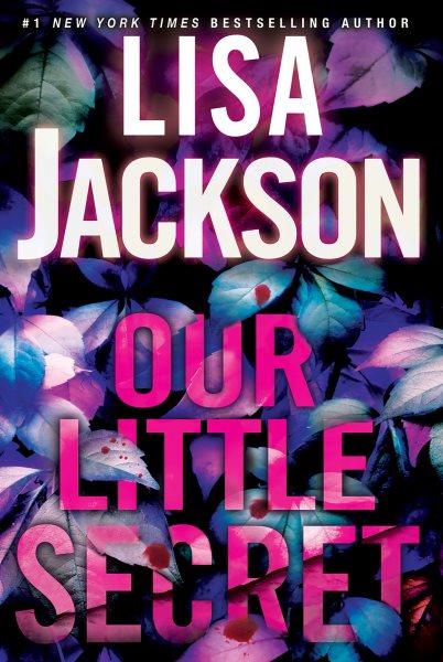 Our little secret / Lisa Jackson.