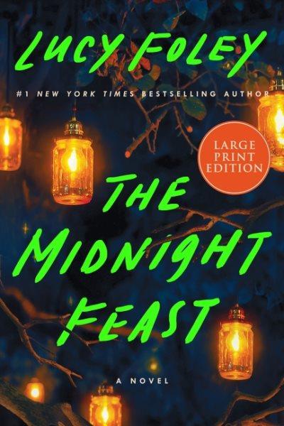 Midnight Feast : A Novel