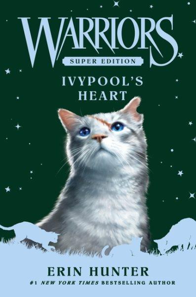 Ivypool's heart / Erin Hunter.