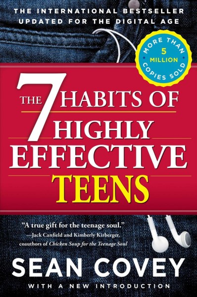The 7 habits of highly effective teens : the ultimate teenage success guide / Sean Covey.