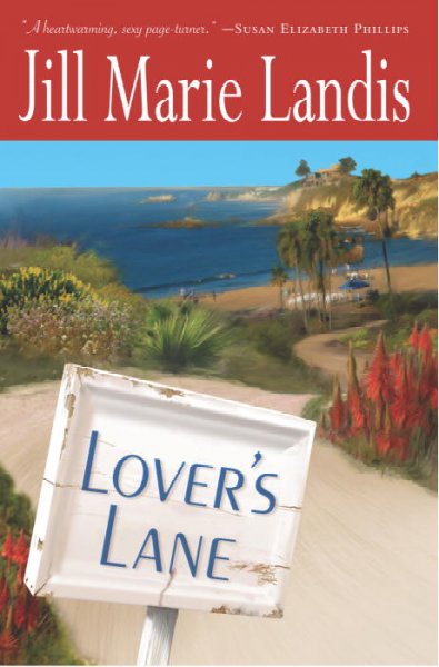 Lover's lane / Jill Marie Landis.