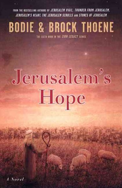 Jerusalem's hope / Bodie and Brock Thoene.