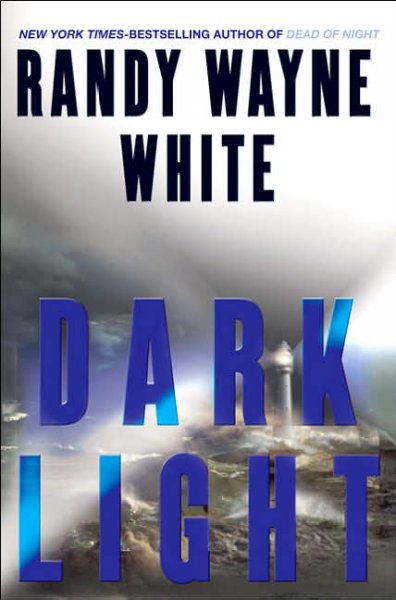 Dark light / Randy Wayne White.