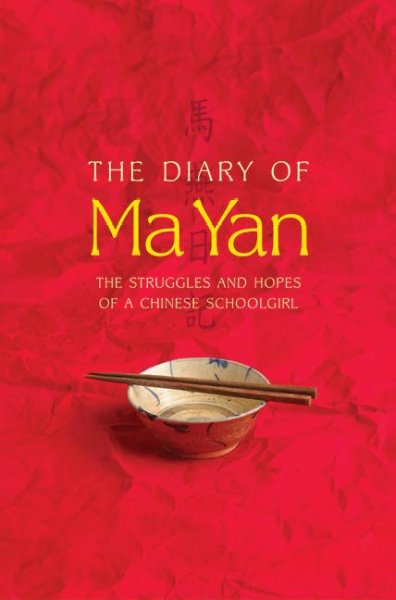 The diary of Ma Yan : the struggles and hopes of a Chinese schoolgirl / edited and introduced by Pierre Haski ; translated from the French by Lisa Appignanesi.