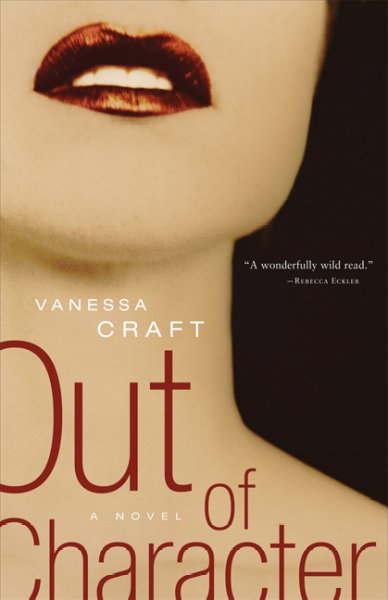 Out of character / Vanessa Craft.