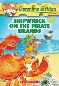Shipwreck on the Pirate Islands / Geronimo Stilton ; [illustrations by Johnny Stracchino and Mary Fontina ; translated by Edizioni Piemme.].