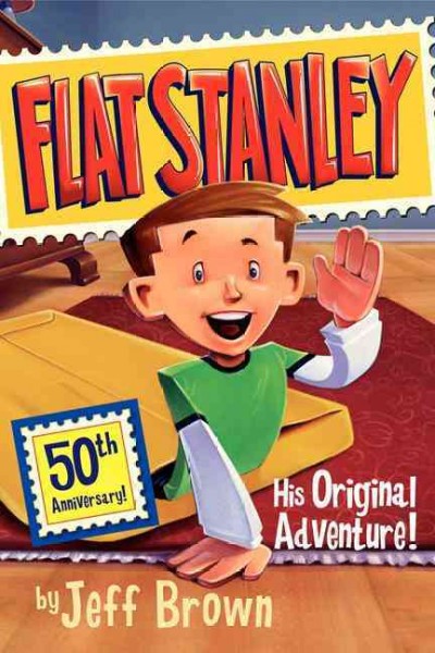 Flat Stanley / by Jeff Brown ; pictures by Scott Nash.