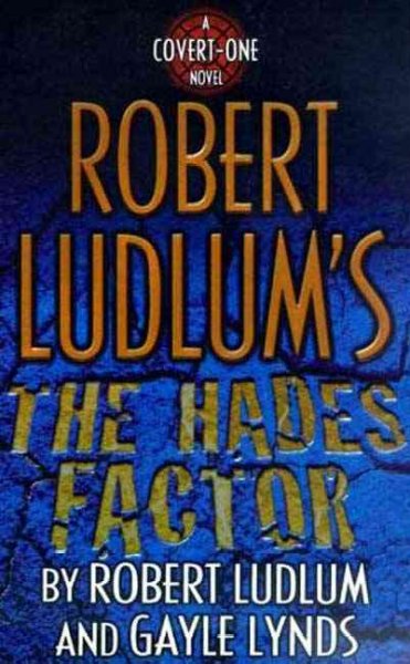 The Hades factor / Robert Ludlum and Gayle Lynds.
