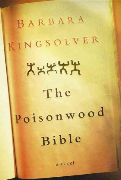 The poisonwood Bible : a novel / Barbara Kingsolver.