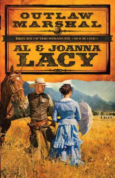 Outlaw marshal / Al and JoAnna Lacy.