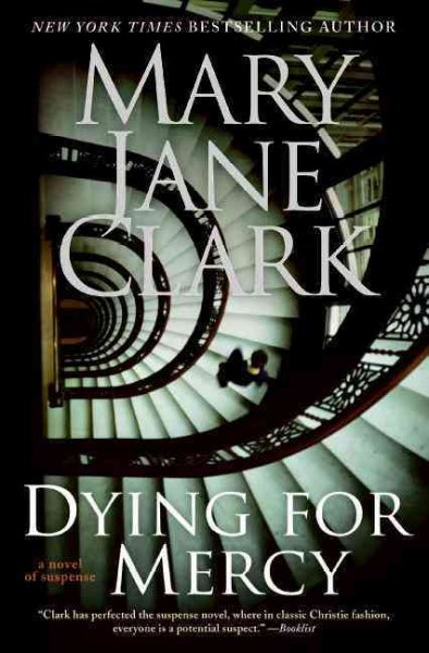 Dying for mercy / Mary Jane Clark.