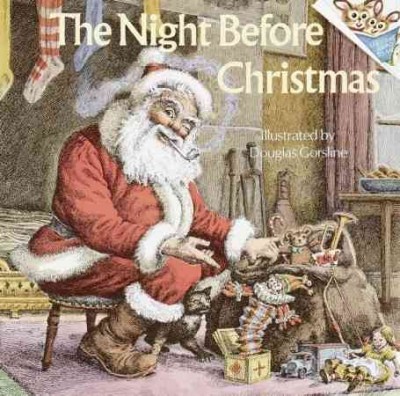 The night before Christmas / by Clement C. Moore ; illustrated by Douglas Gorsline.